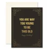 Online Ginger P Designs Too Young Birthday Card